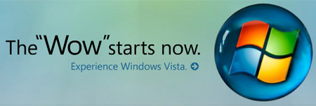 Windows Vista: The Wow Starts Now